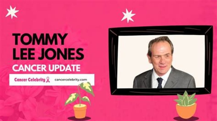 Unveiling The Mystery: Tommy Lee Jones And Cancer
