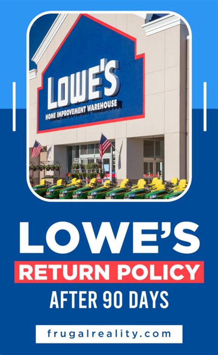 Discover The Ultimate Guide To Lowe's Return Policy