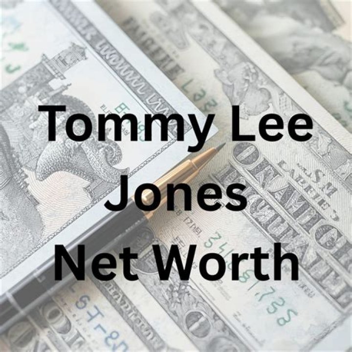 Unveiling Tommy Lee Jones' Net Worth: Discoveries And Insights