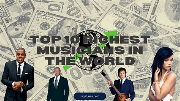 Discover The Top 20 Richest Musicians In The World